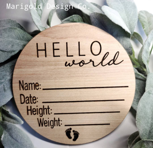 Hello World nursery sign, Birth Announcement, Baby photo prop, Baby name, Baby gift