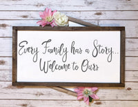 Rustic Sign - Every family has a story Sign