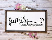 Rustic Sign - Family life's greatest blessings Sign