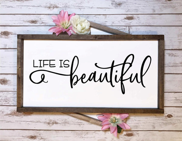 Rustic Sign - Life is Beautiful Sign