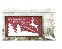 Christmas - Rustic It's beginning to look alot like Christmas wall sign - Marigold Design Co